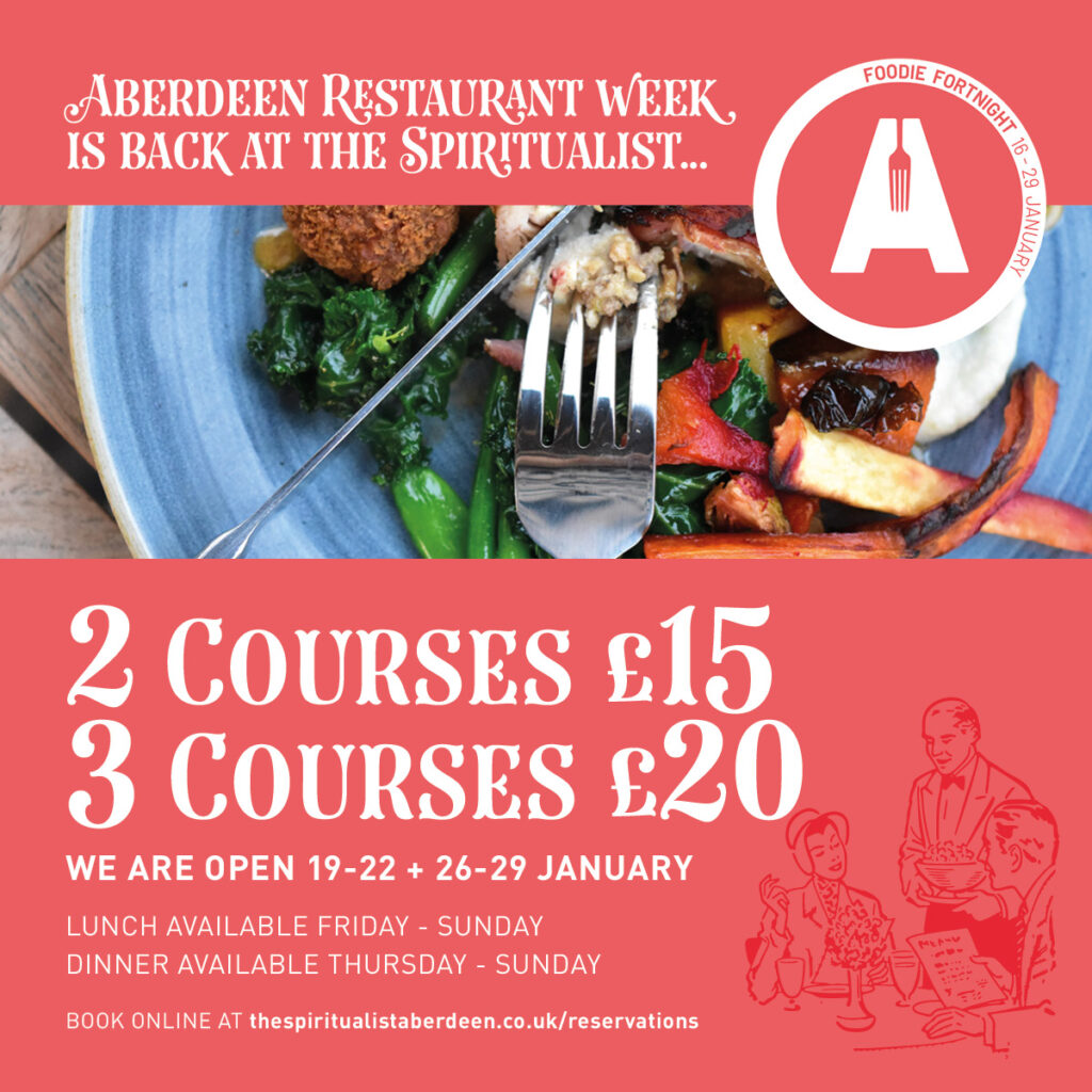 Aberdeen restaurant Week 2023 At The Spiritualist B