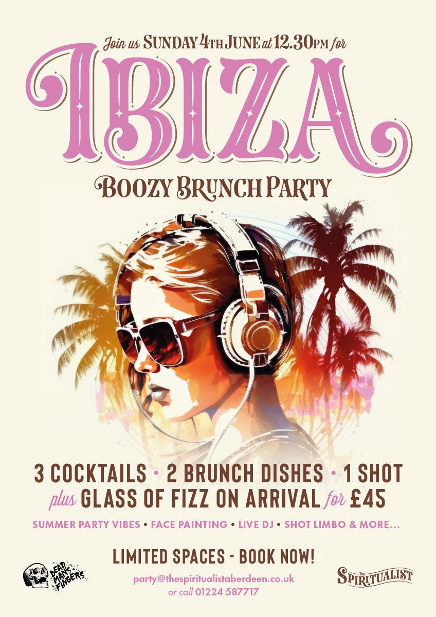 The Spiritualist Aberdeen Ibiza Boozy Brunch Party Book Online